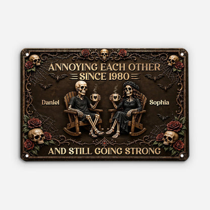 "Annoying Each Other Since" Skeleton Couple Metal Sign - Personalized Anniversary Decor Gift for Couples